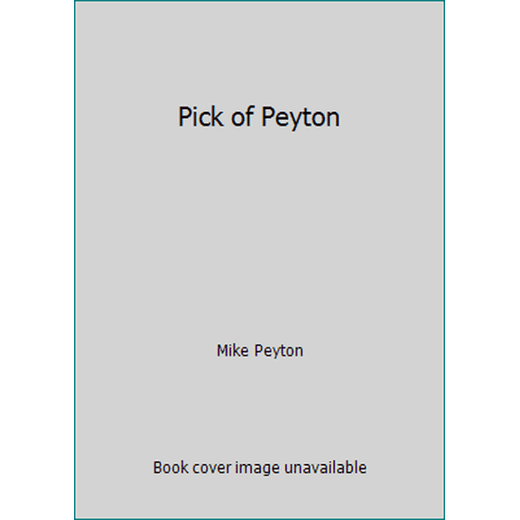Pre-Owned Pick of Peyton (Hardcover) 0333335015 9780333335017