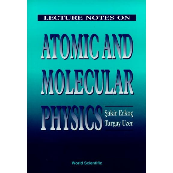 Lecture Notes on Atomic & Molecular Phys, (Hardcover)