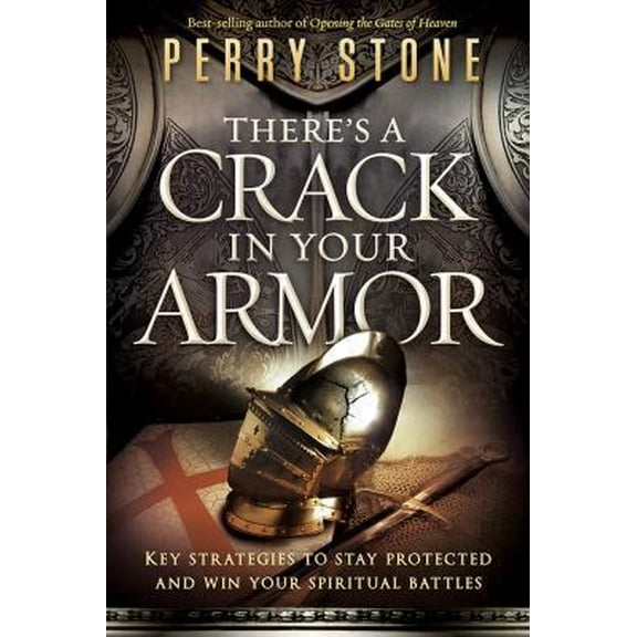 Pre-Owned There's a Crack in Your Armor: Key Strategies to Stay Protected and Win Your Spiritual Battles (Paperback) 1621362485 9781621362487