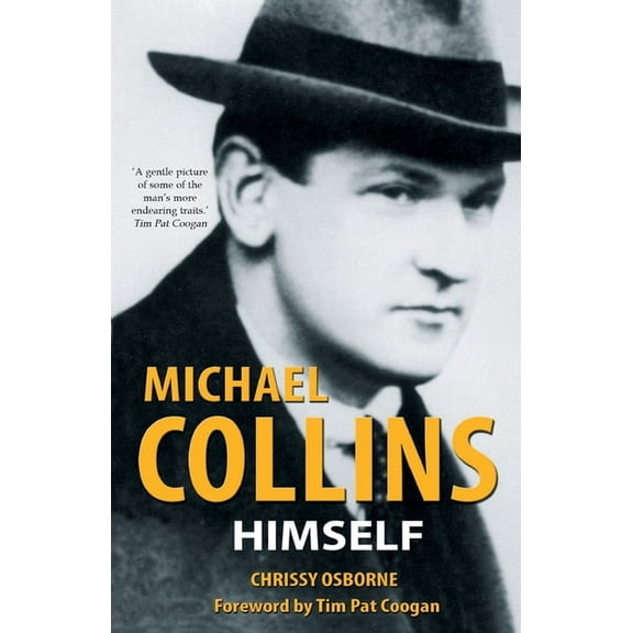 Michael Collins: Himself, (Paperback)