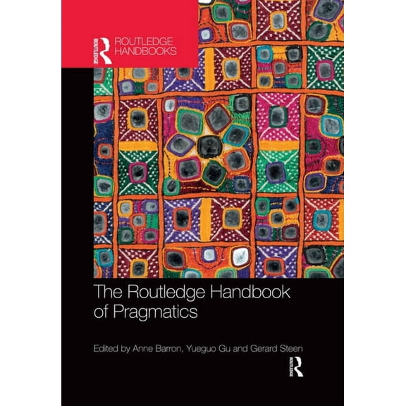 Routledge Handbooks in Applied Linguisti The Routledge Handbook of Pragmatics, (Paperback)