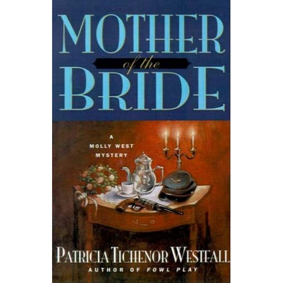 Molly West Mysteries Mother of the Bride, (Paperback)