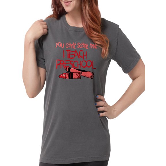 CafePress - You Can't Scare Me I T Womens Comfort Colors Shirt - Womens Comfort Colors® Shirt