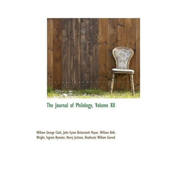 The Journal of Philology, Volume XII (Hardcover)