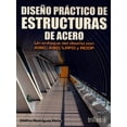 thumbnail image 1 of DISEÑO PRACTICO DE ESTRUCTURAS DE ACERO.: UN ENFOQUE DEL DISEÑO CON AISC: ASD/LRFD Y RCDF. TRILLAS DELFINO RODRIGUEZ PEÑA, 1 of 2