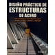 thumbnail image 1 of DISEÑO PRACTICO DE ESTRUCTURAS DE ACERO.: UN ENFOQUE DEL DISEÑO CON AISC: ASD/LRFD Y RCDF. TRILLAS DELFINO RODRIGUEZ PEÑA, 1 of 2