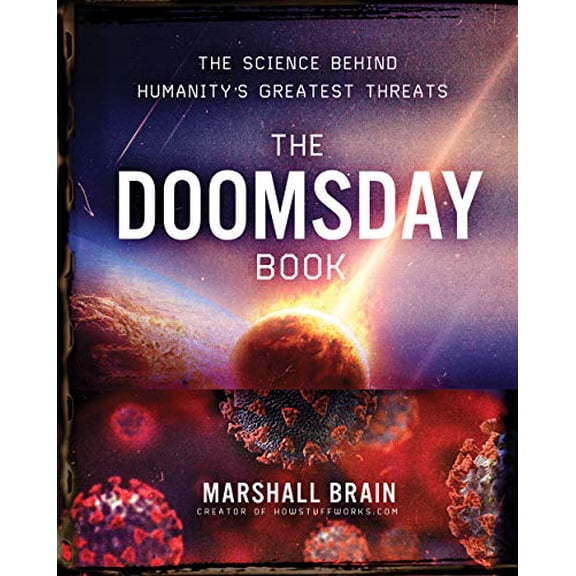 Pre-Owned The Doomsday Book: The Science Behind Humanity's Greatest Threats (Hardcover) 1454939966 9781454939962