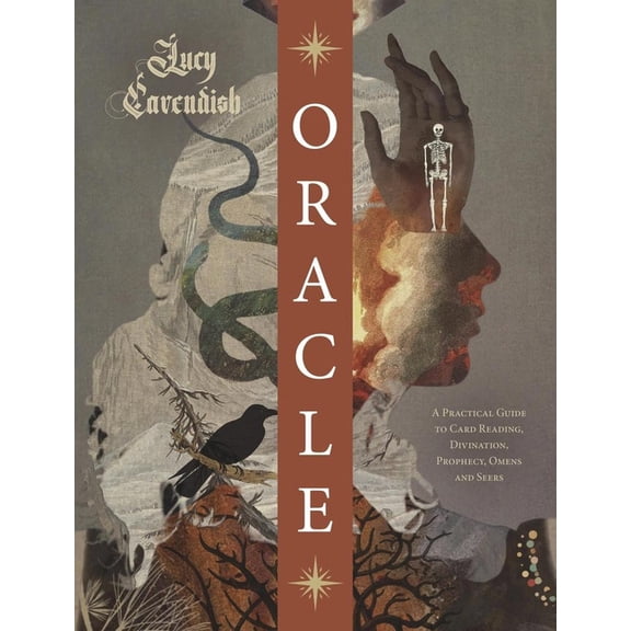 Oracle: A Practical Guide to Card Reading, Divination, Prophecy, Omens, and Seers, (Paperback)