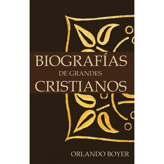 Biografías de Grandes Cristianos, (Paperback)