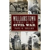 Williamstown, Vermont, in the Civil War (Hardcover)