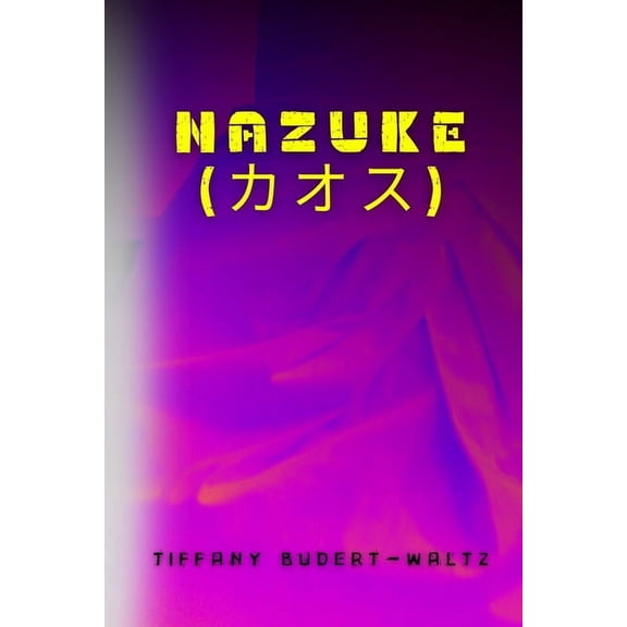 カオス Nazuke, Book 2, (Paperback)