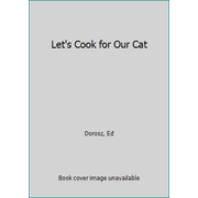 Let's Cook for Our Cat [Paperback - Used]