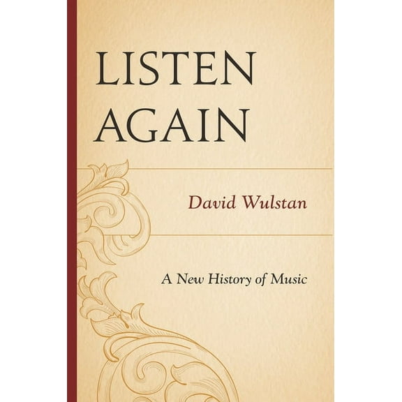 Listen Again: A New History of Music, (Hardcover)