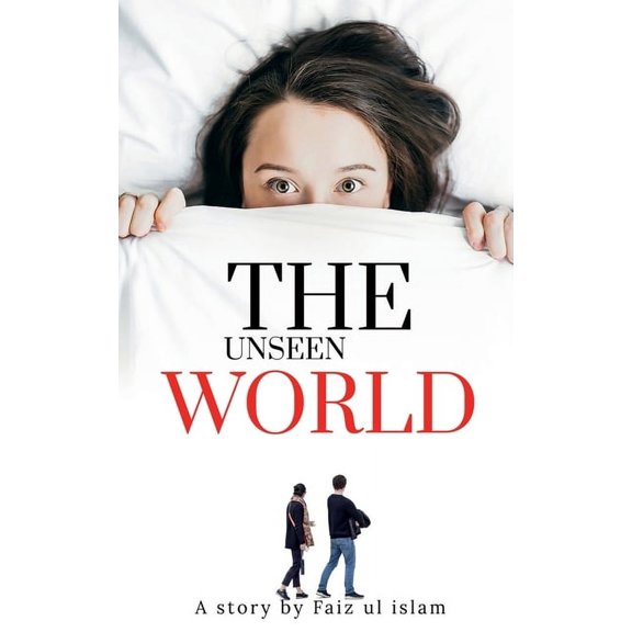 Collectible The unseen world: A story, (Paperback)