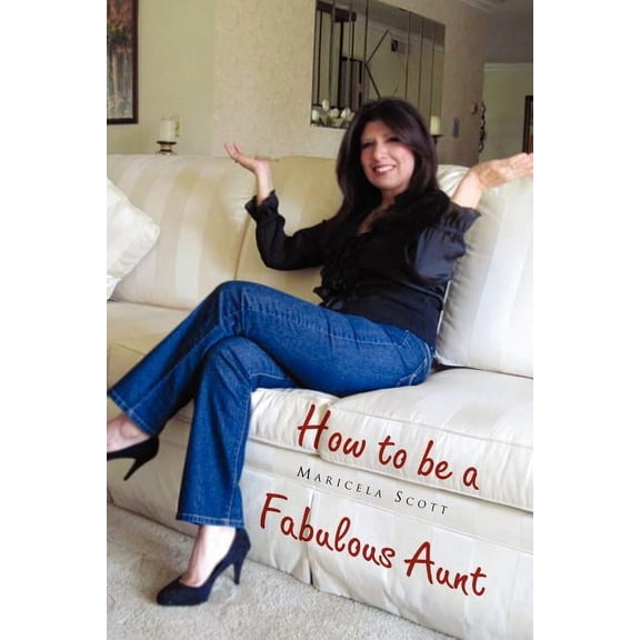 How to Be a Fabulous Aunt (Paperback)