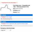 thumbnail image 2 of Front Brake Hose - Compatible with 1986 - 1989 International S1754 1987 1988, 2 of 2