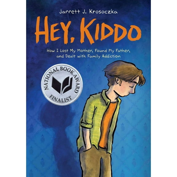 Hey, Kiddo: a Graphic Novel (Paperback)