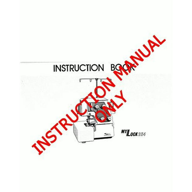 Janome Spare Part MyLock 234 Sewing Machine Instruction Manual Reprint ...