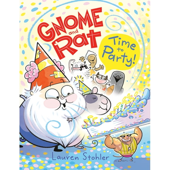 Gnome and Rat Gnome and Rat: Time to Party!: (A Graphic Novel), (Paperback)
