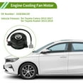 thumbnail image 2 of Motor de ventilador del radiador Unique Bargains para Toyota Camry 2012-2017, motor de enfriamiento de motor silencioso No.163630A150 1 Pc, 2 of 6