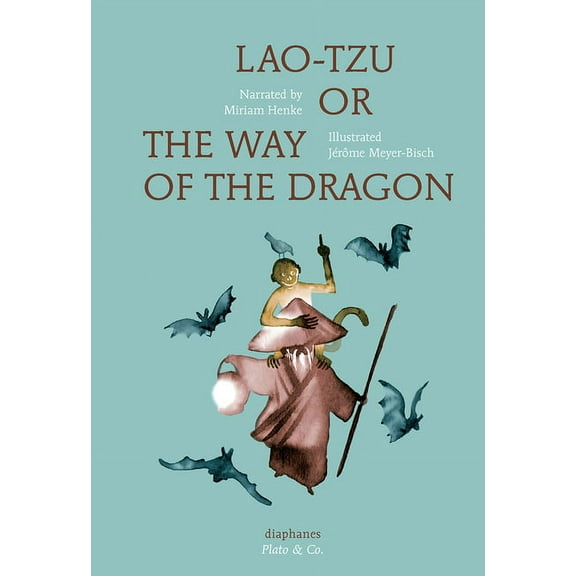 Plato & Co.: Lao-Tzu, or the Way of The Dragon (Hardcover)