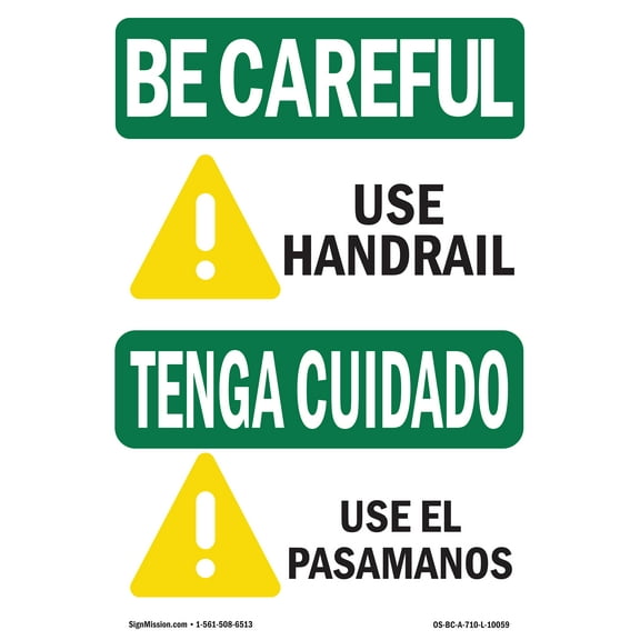 OSHA BE CAREFUL Sign - Use Handrail With Symbol Bilingual | Decal | Protect Your Business, Work Site, Warehouse & Shop Area | Made in the USA