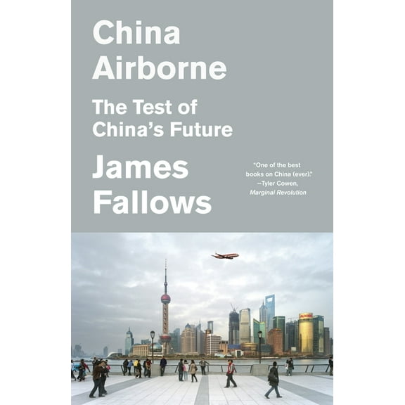 China Airborne: The Test of China's Future, (Paperback)