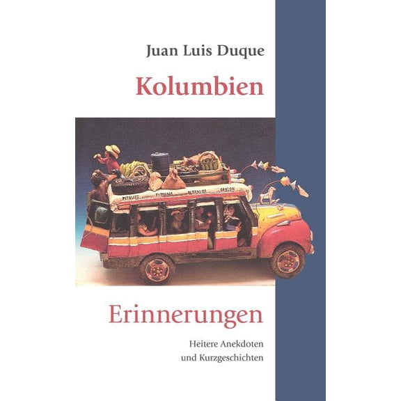 Kolumbien: Erinnerungen, (Paperback)