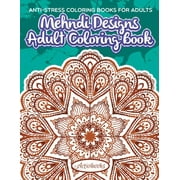 ACTIVIBOOKS FOR KIDS Mehndi Designs Adult Coloring Book: Anti-Stress Coloring Books For Adults (Paperback)