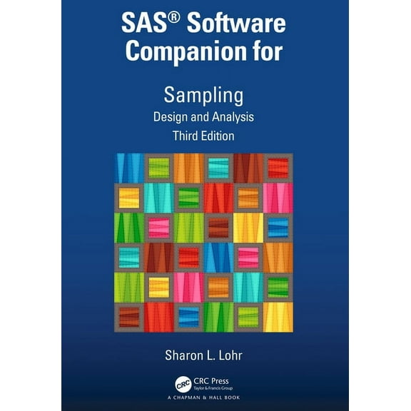 Sas(r) Software Companion for Sampling: Design and Analysis, Third Edition, (Hardcover)