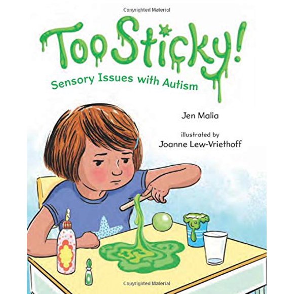 Too Sticky!: Sensory Issues with Autism