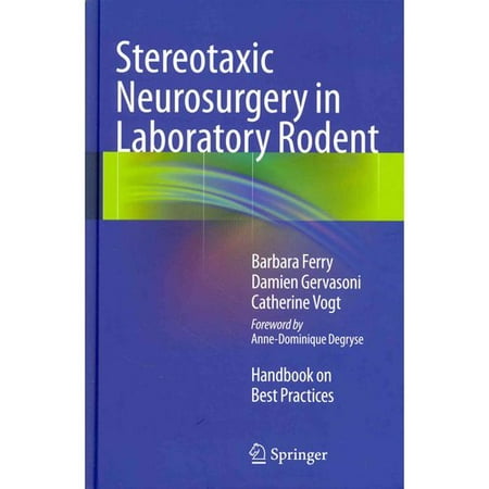 Stereotaxic Neurosurgery in Laboratory Rodent : Handbook on Best (Best Schools For Neurosurgery)