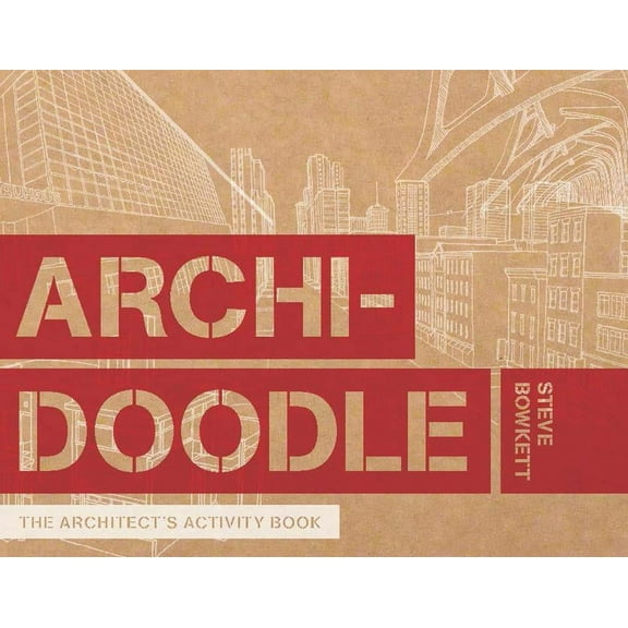 Archidoodle: The Architect's Activity Book, (Paperback)