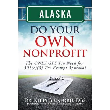 Alaska Do Your Own Nonprofit The Only Gps You Need For