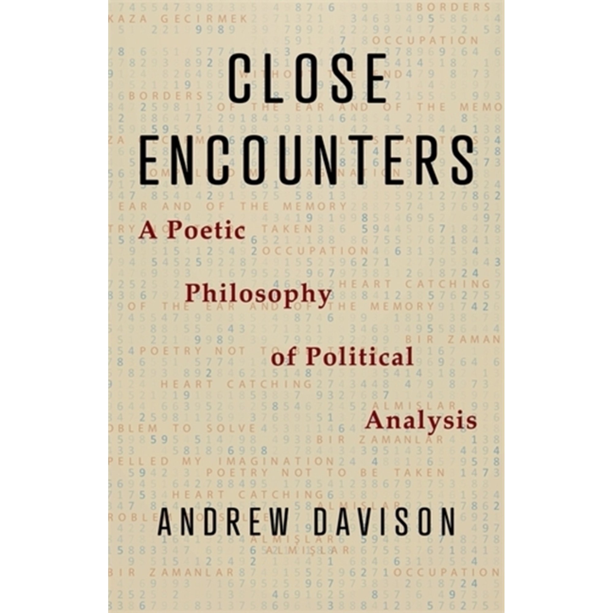 Close Encounters: A Poetic Philosophy of Political Analysis (Hardcover)