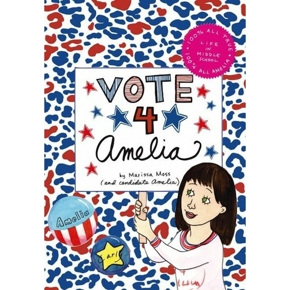 Amelia: Vote 4 Amelia (Hardcover)