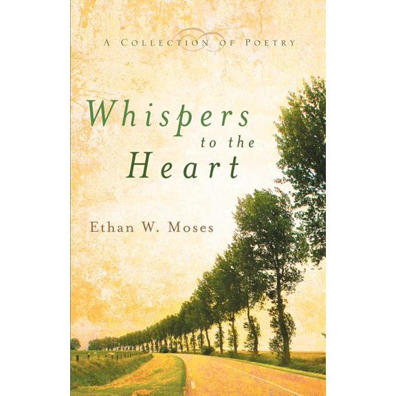 Whispers to the Heart, (Paperback)