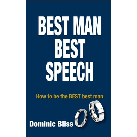 Best Man Best Speech : How to be the BEST Best (Best Man Speech Samples)