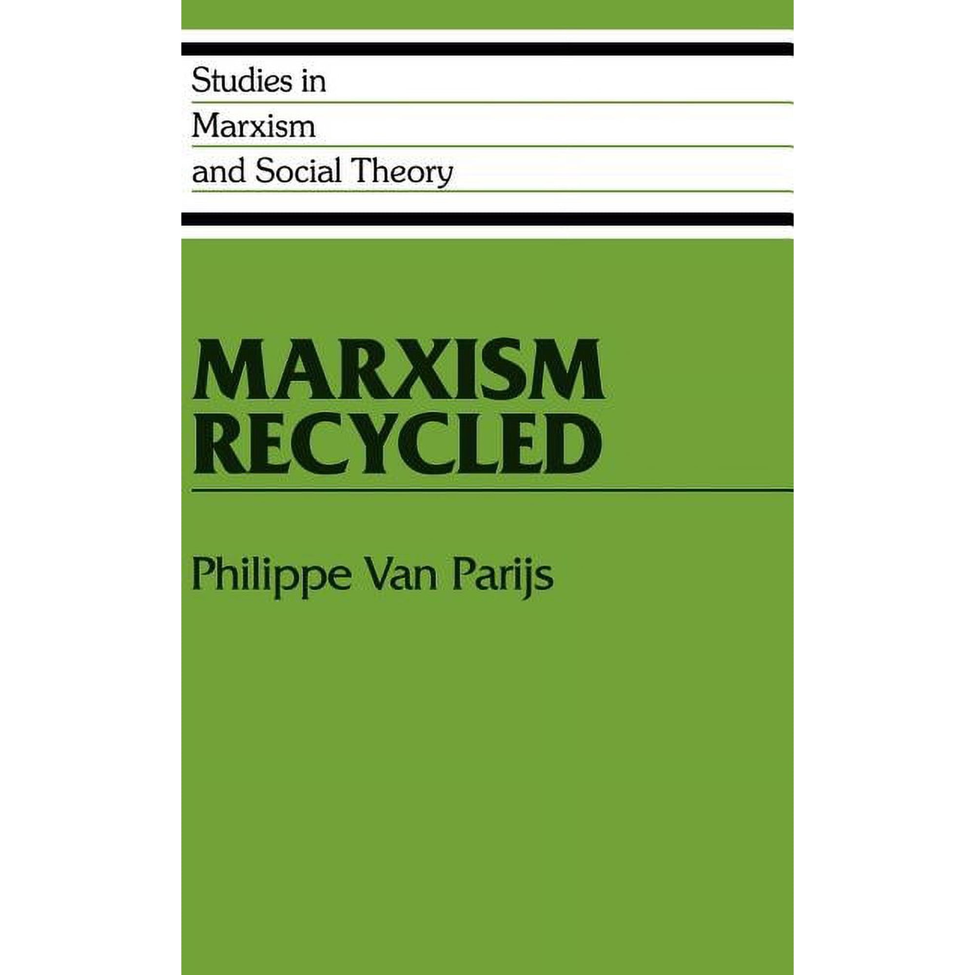 Studies in Marxism and Social Theory Marxism Recycled (Hardcover)