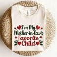 thumbnail image 2 of EmbroideredI’m My Mother‑in‑Law’s Favorite Child Christmas | Holiday Humor Shirt Graphic for Family Gifts, 2 of 5
