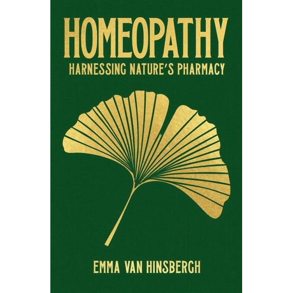 Sirius Hidden Knowledge Homeopathy: Harnessing Nature's Pharmacy, (Hardcover)