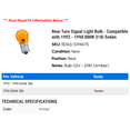 thumbnail image 2 of Rear Turn Signal Light Bulb - Compatible with 1992 - 1998 BMW 318i Sedan 1993 1994 1995 1996 1997, 2 of 2