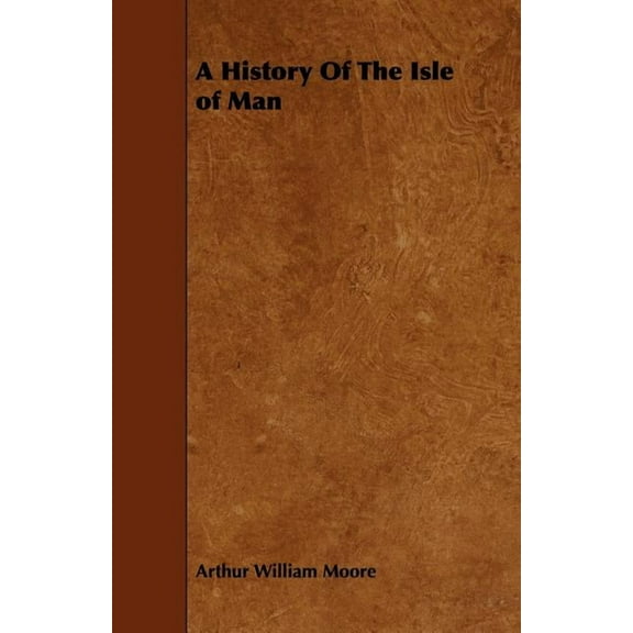 A History Of The Isle of Man (Paperback)