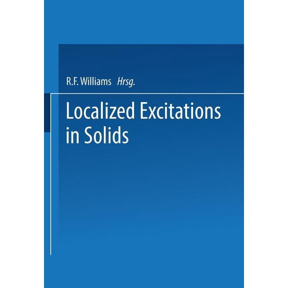Localized Excitations in Solids, (Paperback)