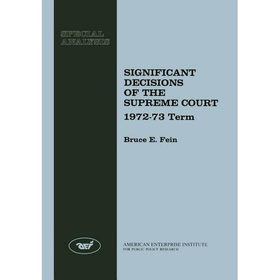 Special Analysis Significant Decisions of the Supreme Court 1972-73, Book 29, (Paperback)