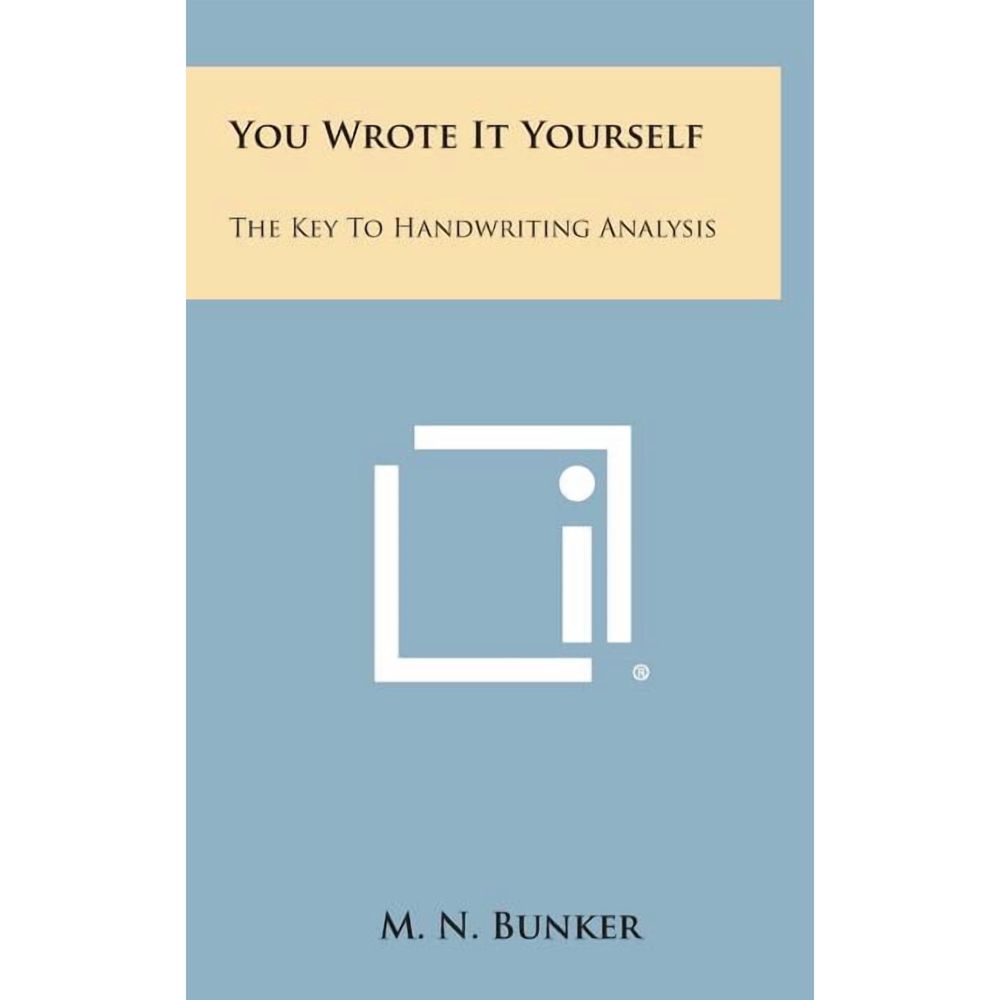 You Wrote It Yourself: The Key to Handwriting Analysis (Hardcover)