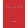 thumbnail image 1 of Shakespeare's Rival: A Study in Three Parts, 1 of 2