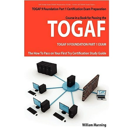Togaf 9 Foundation Part 1 Exam Preparation Course In A
