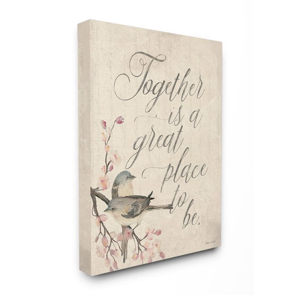 The Stupell Home Decor Collection Together is a Great Place Wall Art