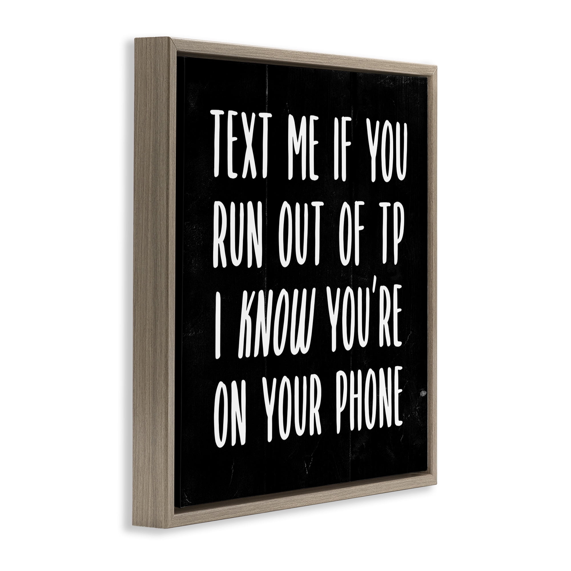 Stupell Industries Text Me For TP Funny Bathroom Typography Painting Brown Floater Framed Canvas Art Print Wall Art, 18 x 18